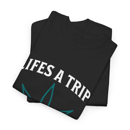 Life is a Trip